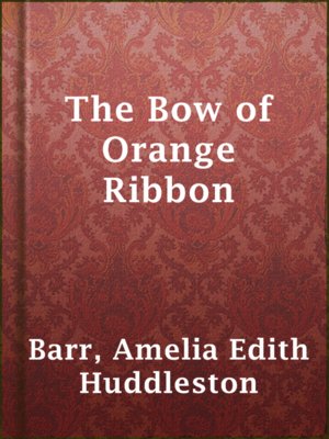 The Bow of Orange Ribbon - ebook